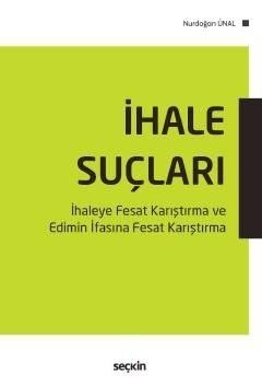 Seçkin İhale Suçları - Nurdoğan Ünal Seçkin Yayınları