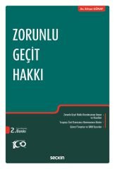 Seçkin Zorunlu Geçit Hakkı 2. Baskı - Erhan Günay Seçkin Yayınları