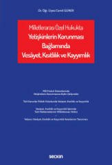 Seçkin Milletlerarası Özel Hukukta Yetişkinlerin Korunması Bağlamında Vesâyet, Kısıtlılık ve Kayyımlık - Cemil Güner Seçkin Yayınları