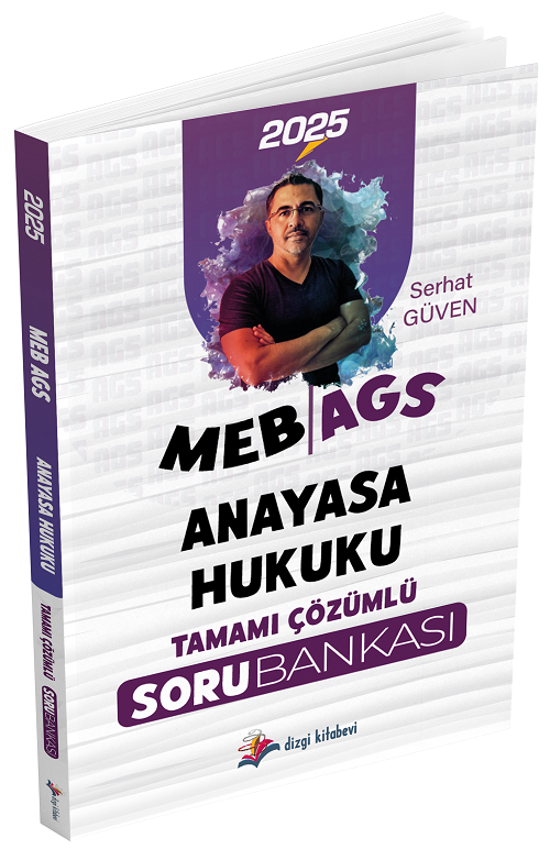 Dizgi Kitap 2025 MEB-AGS Anayasa Hukuku Soru Bankası Çözümlü - Serhat Güven Dizgi Kitap