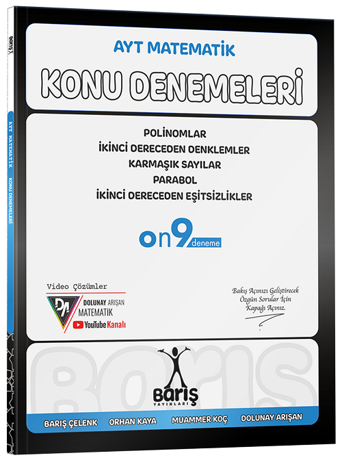 Barış YKS AYT Matematik Polinomlar, İkinci Dereceden Denklemler, Karmaşık Sayılar, Parabol ve Eşitsizlik Konu Denemeleri Barış Yayınları