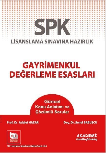 Akademi SPK Gayrimenkul Değerleme Esasları Akademi Consulting Yayınları