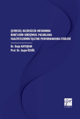 Gazi Kitabevi Çevresel Belirsizlik Ortamında KOBİlerin Girişimsel Pazarlama Faaliyetlerinin İşletme Performansına Etkileri - Doğu Kayışkan Gazi Kitabevi