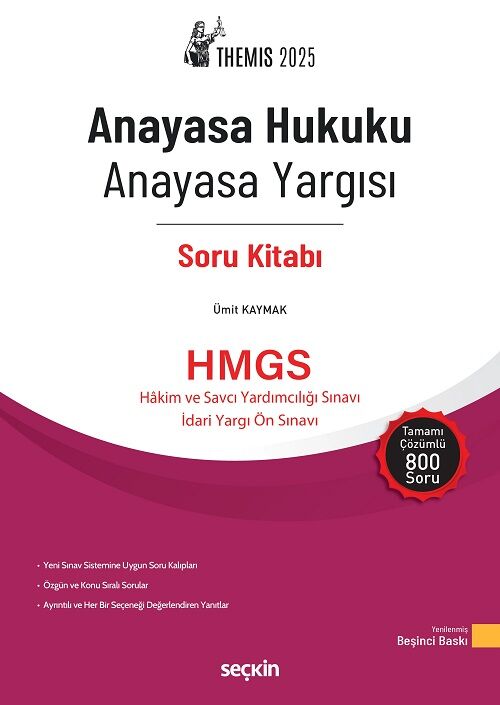 Seçkin 2025 THEMİS HMGS Anayasa Hukuku Anayasa Yargısı Soru Bankası Çözümlü 5. Baskı - Ümit Kaymak Seçkin Yayınları