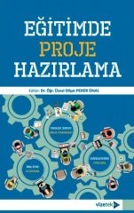 Vizetek Eğitimde Proje Hazırlama - Dilşat Peker Ünal Vizetek Yayıncılık