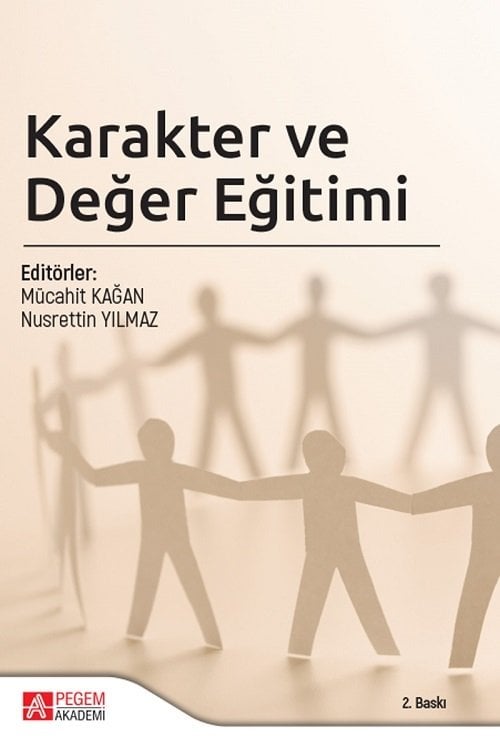 Pegem Karakter ve Değer Eğitimi - Mücahit Kağan, Nusrettin Yılmaz Pegem Akademi Yayıncılık