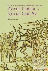 Phoenix Çocuk Cadılar ve Çocuk Cadı Avı - Haydar Akın Phoenix Yayınları