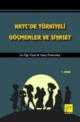 Gazi Kitabevi KKTC'de Türkiyeli Göçmenler ve Siyaset - M. İnanç Özekmekçi Gazi Kitabevi