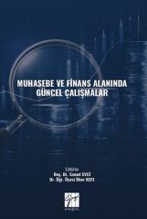 Gazi Kitabevi Muhasebe ve Finans Alanında Güncel Çalışmalar - Samet Evci, İlker Kefe Gazi Kitabevi