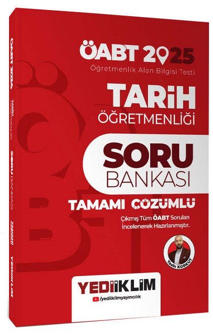 Yediiklim 2025 ÖABT Tarih Öğretmenliği Soru Bankası Çözümlü - Yasin Korkut Yediiklim Yayınları