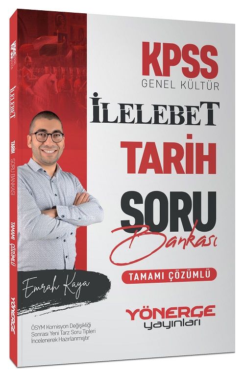 Yönerge KPSS Tarih İlelebet Soru Bankası Çözümlü - Emrah Kaya Yönerge Yayınları