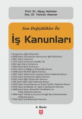 SÜPER FİYAT - Ekin Son Değişiklikler ile İş Kanunları 4. Baskı - Alpay Hekimler Ekin Yayınları