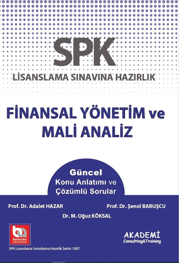 Akademi SPK Finansal Yönetim ve Mali Analiz Akademi Consulting Yayınları