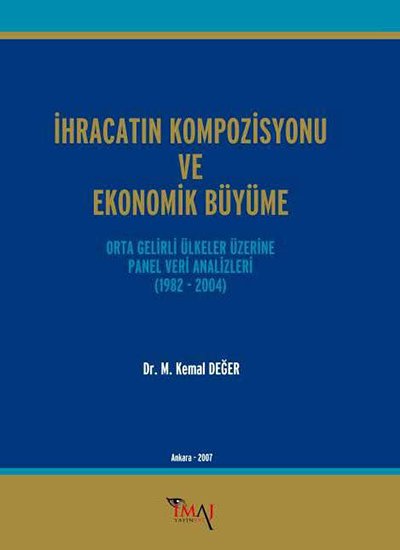 İmaj İhracatın Kompozisyonu ve Ekonomik Büyüme - Kemal Değer İmaj Yayınları