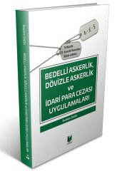 Adalet Bedelli Askerlik, Dövizle Askerlik ve İdari Para Cezası Uygulamaları - İbrahim Dağlı Adalet Yayınevi