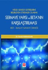 Ekin Sermaye Yapısı ve Betanın Karşılaştırılması Bist-İmalat Sanayi Örneği - Burak Karaaslan Ekin Yayınları