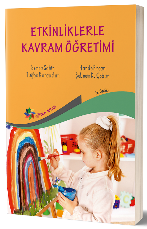 Eğiten Kitap Etkinliklerle Kavram Öğretimi - Semra Şahin Eğiten Kitap