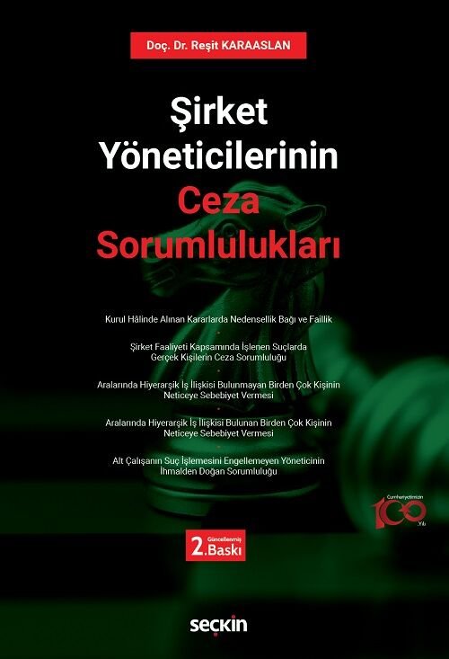 Seçkin Şirket Yöneticilerinin Ceza Sorumlulukları 2. Baskı - Reşit Karaaslan Seçkin Yayınları