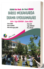 Eğiten Kitap Farklı Mekanlarda Drama Uygulamaları - Erdem Erem, Tolga Erdoğan Eğiten Kitap