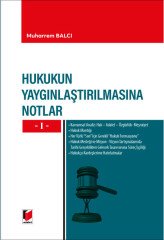 Adalet Hukukun Yaygınlaştırılmasına Notlar 1 - Muharrem Balcı Adalet Yayınevi