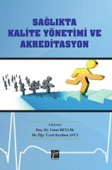 Gazi Kitabevi Sağlıkta Kalite Yönetimi ve Akreditasyon - Umut Beylik, Keziban Avcı Gazi Kitabevi