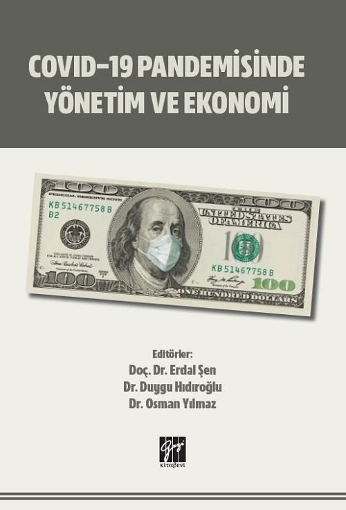 Gazi Kitabevi Covid-19 Pandemisinde Yönetim ve Ekonomi - Erdal Şen, Duygu Hıdıroğlu, Osman Yılmaz Gazi Kitabevi