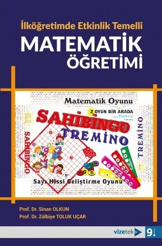 Vizetek İlköğretimde Etkinlik Temelli Matematik Öğretimi - Sinan Olkun, Zülbiye Toluk Uçar Vizetek Yayıncılık