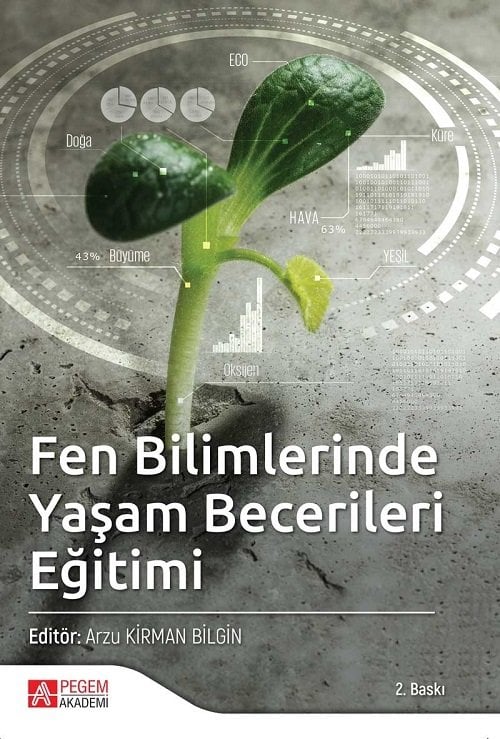 Pegem Fen Bilimlerinde Yaşam Becerileri Eğitimi Arzu Kirman Bilgin Pegem Akademi Yayıncılık