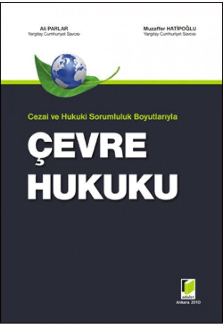 Adalet Çevre Hukuku - Ali Parlar, Muzaffer Hatipoğlu Adalet Yayınevi