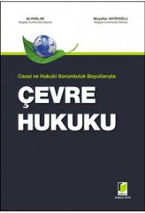 Adalet Çevre Hukuku - Ali Parlar, Muzaffer Hatipoğlu Adalet Yayınevi