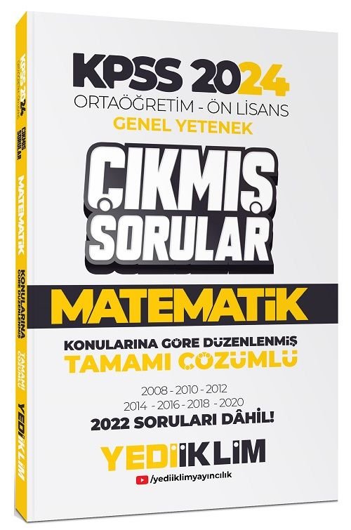 Yediiklim 2024 KPSS Lise Ortaöğretim Ön Lisans Matematik Çıkmış Sorular Konularına Göre Çözümlü Yediiklim Yayınları