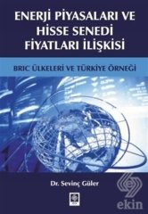 Ekin Enerji Piyasaları ve Hisse Senedi Fiyatları İlişki - Sevinç Güler Ekin Yayınları