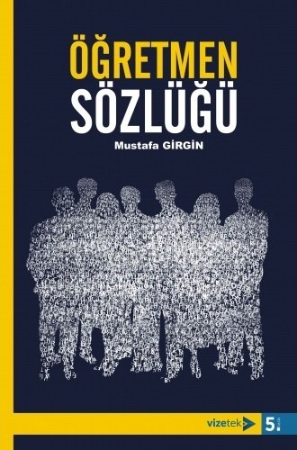 Vizetek Öğretmen Sözlüğü - Mustafa Girgin Vizetek Yayıncılık