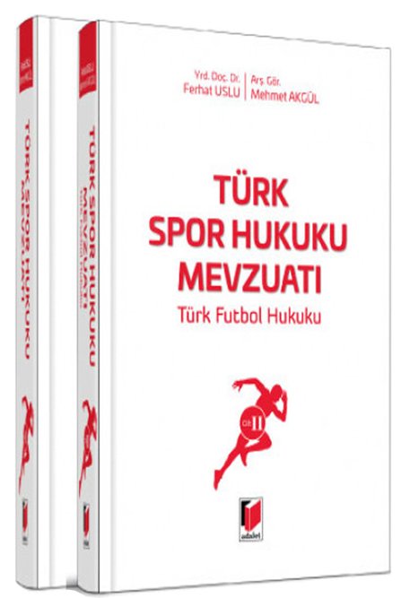 Adalet Türk Spor Hukuku Mevzuatı - Ferhat Uslu, Mehmet Akgül Adalet Yayınevi