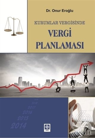 Ekin Kurumlar Vergisinde Vergi Planlaması - Onur Eroğlu Ekin Yayınları