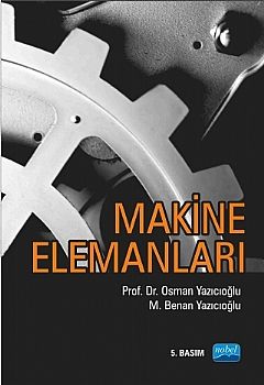 Nobel Makine Elemanları - Osman Yazıcıoğlu Nobel Akademi Yayınları