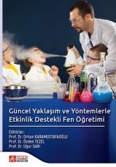 Pegem Güncel Yaklaşım ve Yöntemlerle Etkinlik Destekli Fen Öğretimi - Özden Tezel, Uğur Sarı Pegem Akademi Yayınları