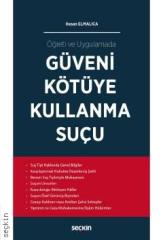 Seçkin Güveni Kötüye Kullanma Suçu - Hasan Elmalıca Seçkin Yayınları