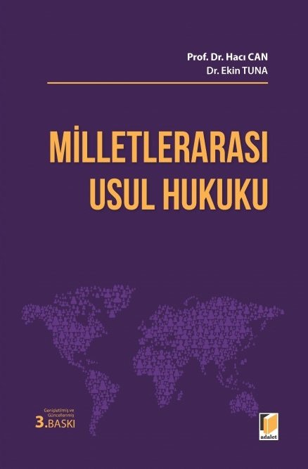 Adalet Milletlerarası Özel Hukuk ve Usul Hukuku Temel Bilgiler 3. Baskı - Hacı Can, Ekin Tuna Adalet Yayınevi