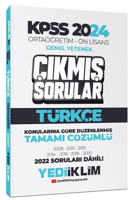 Yediiklim 2024 KPSS Lise Ortaöğretim Ön Lisans Türkçe Çıkmış Sorular Konularına Göre Çözümlü Yediiklim Yayınları