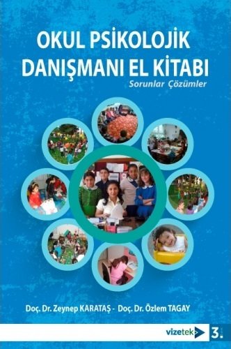 Vizetek Okul Psikolojik Danışmanı El Kitabı - Zeynep Karataş, Özlem Tagay Vizetek Yayıncılık