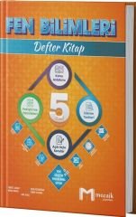 Mozaik 5. Sınıf Fen Bilimleri Konu Anlatımı Defter Kitap Mozaik Yayınları