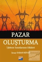 Siyasal Kitabevi Pazar Oluşturma İşletme Sınırlarının Etkileri - Şenay Sabah Kıyan Siyasal Kitabevi Yayınları