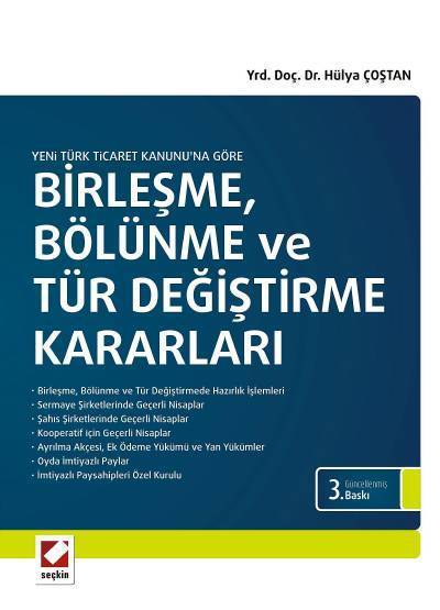 Seçkin Birleşme, Bölünme ve Tür Değiştirme Kararları 3. Baskı - Hülya Coştan Seçkin Yayınları