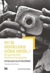 Bu İş Siniklere Göre Değil - Ryszard Kapuscinski Delidolu Yayınları