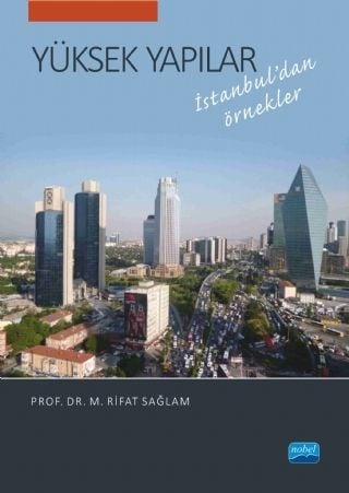 Nobel Yüksek Yapılar İstanbuldan Örnekler - Rifat Sağlam Nobel Akademi Yayınları