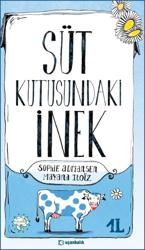 Süt Kutusundaki İnek - Sophie Adriansen Uçanbalık Yayınları