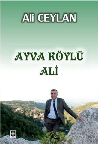 Ekin Ayva Köylü Ali - Ali Ceylan Ekin Yayınları