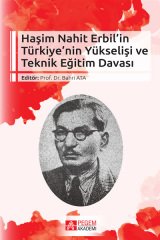 Pegem Haşim Nahit Erbil’in Türkiye’nin Yükselişi ve Teknik Eğitim Davası - Bahri Ata Pegem Akademi Yayınları