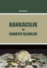 Ekin Bankacılık ve Kambiyo İşlemleri - Üner Ertem Ekin Yayınları